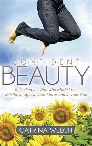 Confident Beauty: Reflecting the One Who Made You, with the Image...