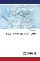 Low Power DLLs for TCON 3659618764 Book Cover