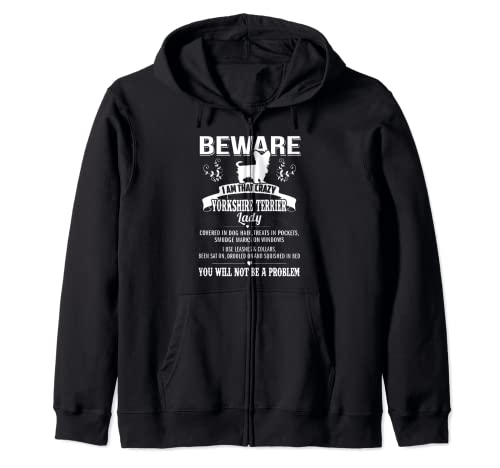 Beware Crazy Yorkshire Terrier Dog Lady Funny Puppy Lover Sudadera con Capucha