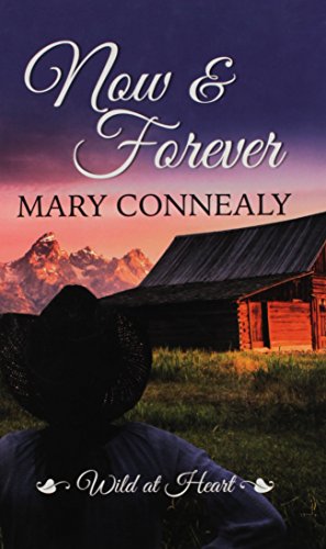 Now & Forever (Wild at Heart, 2) [Large Print] 1410481476 Book Cover