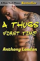 A Thugs First Time 1517167728 Book Cover