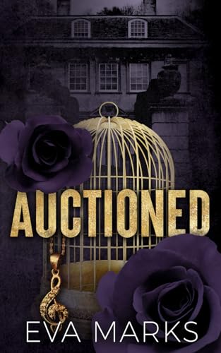 Auctioned: Ex-boyfriend’s dad dark romance