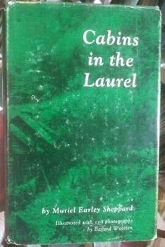 Hardcover 1965 Cabins In The Laurel by Sheppard, 4th print, W. North Carolina history HCDJ Book