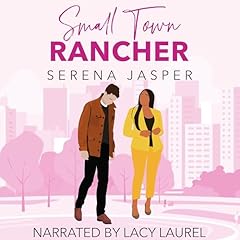Small Town Rancher Audiolibro Por Serena Jasper arte de portada