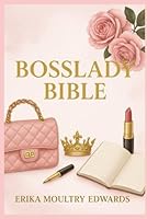 Bosslady Bible B0F67CS2B5 Book Cover