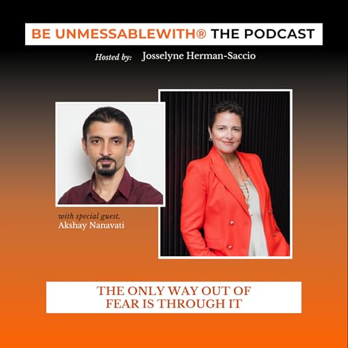 The Only Way Out Of Fear Is Through It