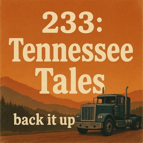 Back It Up | 233: Tennessee Tales cover art