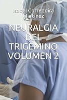 NEURALGIA DEL TRIGEMINO VOMUEN 2 1790646189 Book Cover