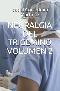 NEURALGIA DEL TRIGEMINO VOMUEN 2