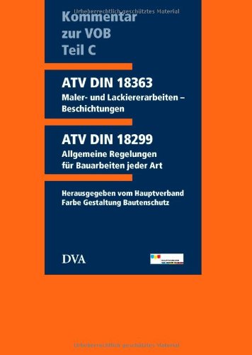 Kommentar zur VOB Teil C (ATV) DIN 18363 Maler- und Lackiererarbeiten ...