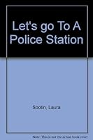 Let's Go to a Police Station 0399603921 Book Cover