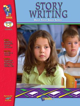 Paperback Story Writing (Grades 1-3) (Build Their Skills Series) Book