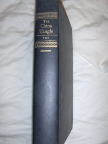 China Tangle: The American Effort in China from... 0691056064 Book Cover