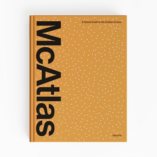 McAtlas: A Global Guide to the Golden Arches