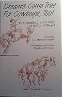 Dreams Come True for Cowboys Too 0870260774 Book Cover