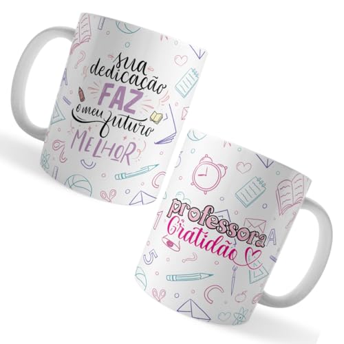 Voar Personalizados, Caneca Xicara Professora Gratidão Sua Dedicação Faz Meu futu