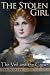 The Stolen Girl (The Veil and the Crown Book 1)