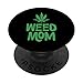 Weed Mamma Marijuana Foglia Cannabis Divertente Distressed PopSockets PopGrip Intercambiabile