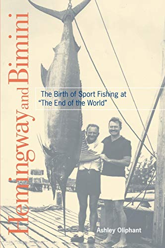 Hemingway And Bimini: The Birth Of Sport Fishing At "The End Of The World" #TOP8