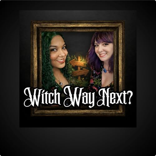 Witch Way Next? &ndash; Modern Witchcraft on a Spiritual Path cover art