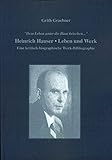  Heinrich Hauser. Leben und Werk - Eine kritisch-biographische Werk-Bibliographie - \