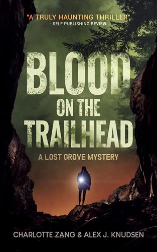 Blood on the Trailhead: (A Lost Grove Mystery, Book 3)