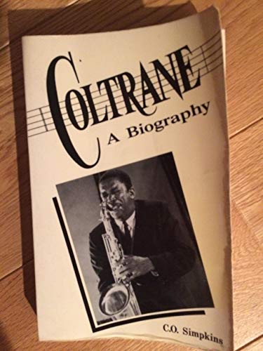Coltrane: A Biography Coltrane: A Biography