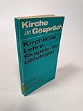 Kirchliche Lehre : Skepsis der Gläubigen.