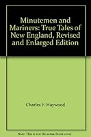 Minutemen and Mariners: True Tales of New England, Revised and Enlarged Edition B002226IW8 Book Cover
