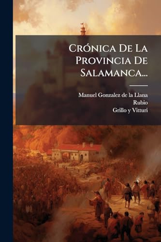 Crónica De La Provincia De Salamanca... (Spanish Edition)