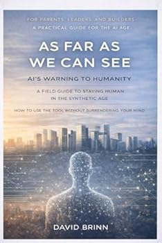 Paperback As Far as We Can See: AI's Warning to Humanity Book