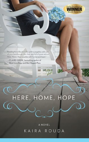 Here, Home, Hope: Women’s Fiction by [Kaira Rouda]