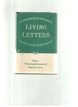 Living Letters The Paraphrased Epistles