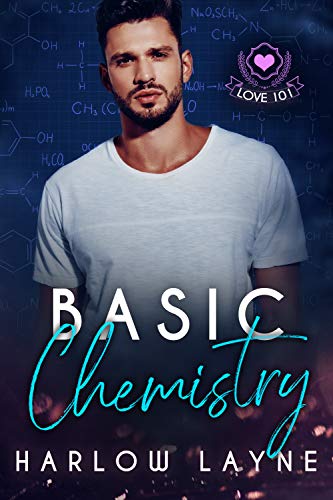 Basic Chemistry (By: Harlow Layne)