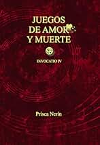 Juegos de amor y de muerte (Invocatio nº 4)