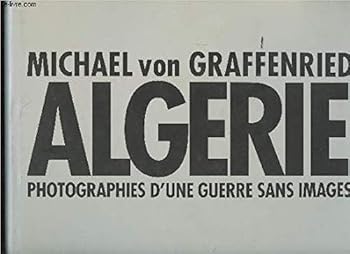 Paperback Alge´rie: Photographies d'une guerre sans images (French Edition) [French] Book