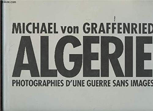 Algérie : Photographies d'une guerre sans images