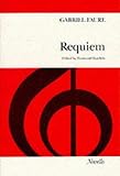 Requiem Solo Vocal Score by Gabriel Faure (1-Jan-1999) Paperback