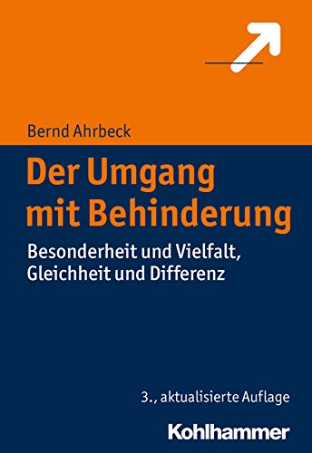 Amazon Com Der Umgang Mit Behinderung Besonderheit Und Vielfalt Gleichheit Und Differenz Praxiswissen Bildung German Edition Ebook Ahrbeck Bernd Kindle Store