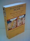 Allan Pease: Warum Männer lügen und Frauen immer Schuhe kaufen - Ganz natürliche Erklärungen für eigentlich unerklärliche Beziehungen - Allan Pease, Barbara Pease 