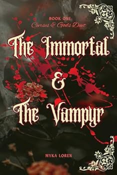 Paperback The Immortal & The Vampyr: Curses & Gods Duet Book