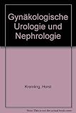 Gynäkologische Urologie und Nephrologie