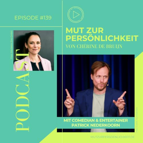 #139: Mehr Neugierigkeit, bitte! &ndash; Patrick Nederkoorn &uuml;ber Identit&auml;t, Intuition und Mut zur Pers&ouml;nlichkeit