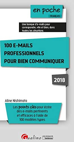Télécharger 100 e-mails professionnels pour bien communiquer PDF