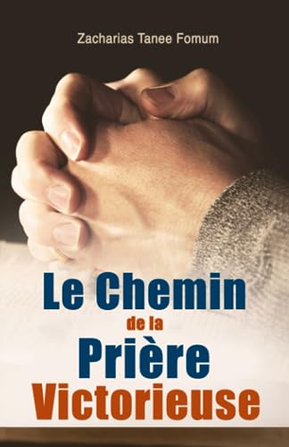 Le Chemin de la Prière Victorieuse