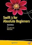 Swift 3 for Absolute Beginners