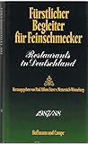  Fürstlicher Begleiter für Feinschmecker 87/88.(5606 411) Restaurants in Deutschland