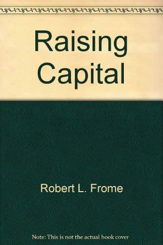 Raising capital: Private placement forms & tech... 0150039875 Book Cover