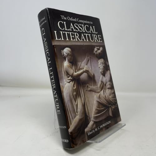 The Oxford Companion to Classical Literature (Oxford Quick Reference)