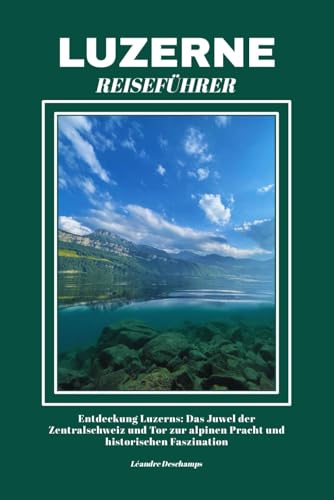 LUZERNE REISEFÜHRER